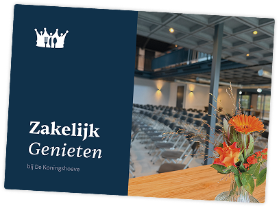 Zakelijk genieten bij de Koningshoeve